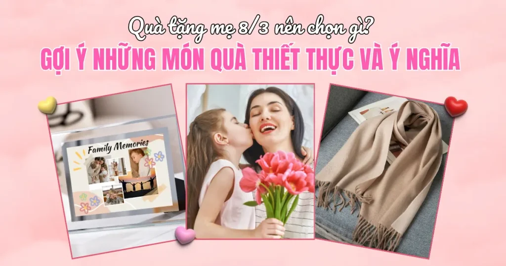 quà tặng mẹ dịp 8/3