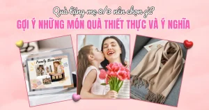 quà tặng mẹ dịp 8/3